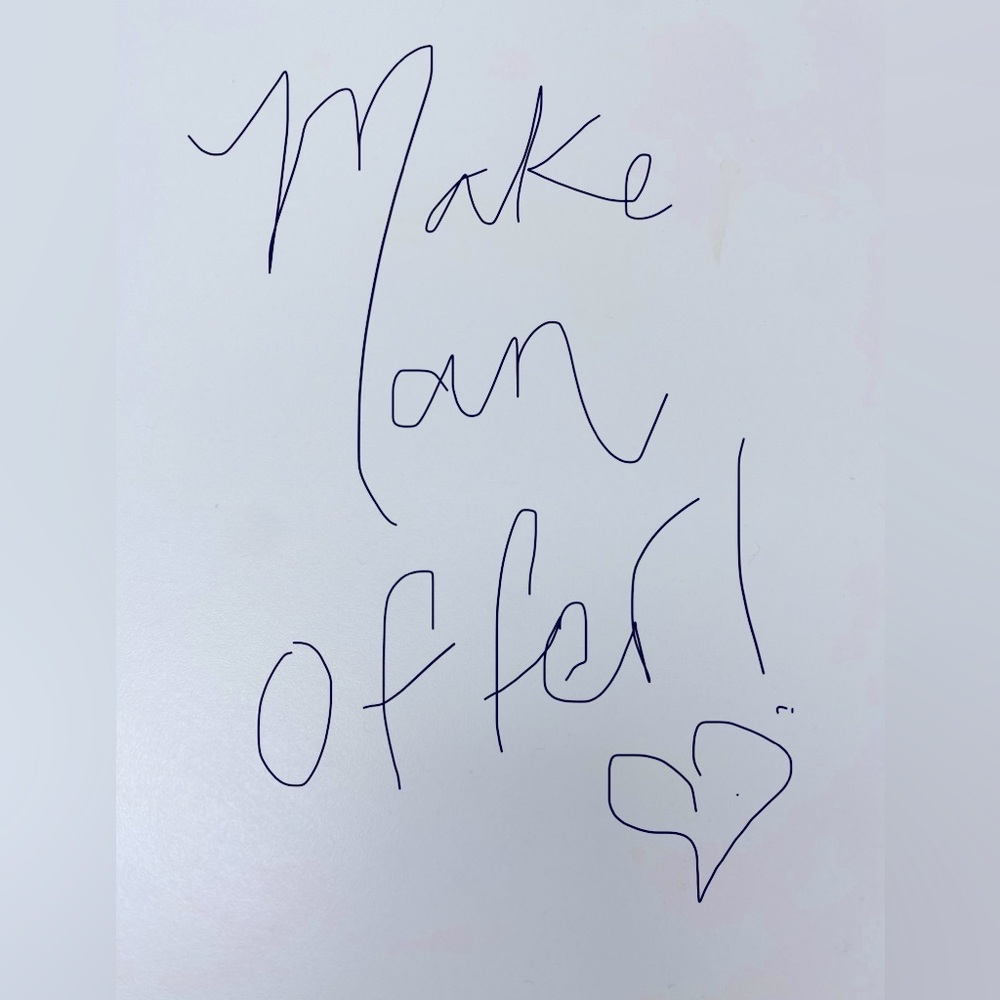 Please make me an offer! I will accept it if I can or counter. Have a great day!